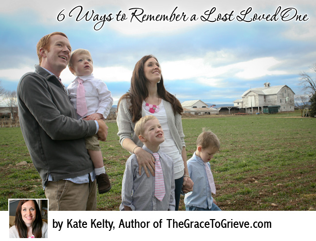 6 Ways to Remember a Lost Loved One