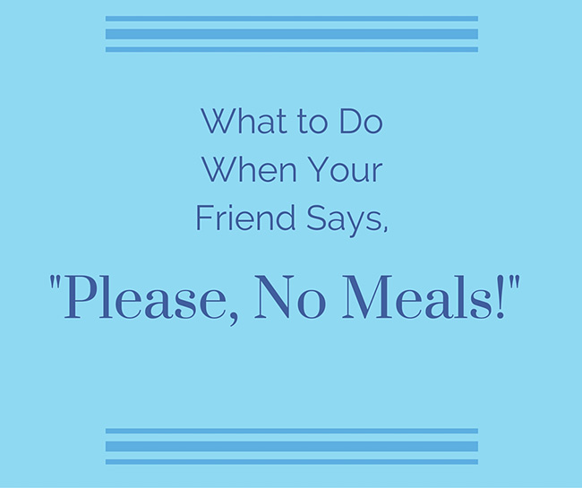 https://takethemameal.com/files_images/article_buttons/what-to-do-when-your-friend-says-no-more-meals-please.jpg